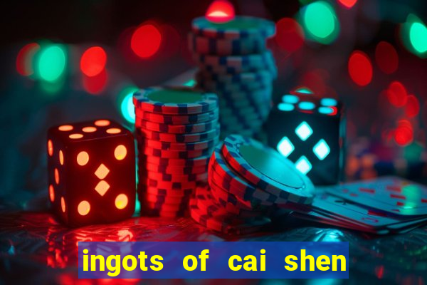 ingots of cai shen slot free