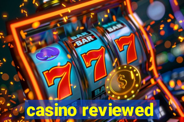 casino reviewed