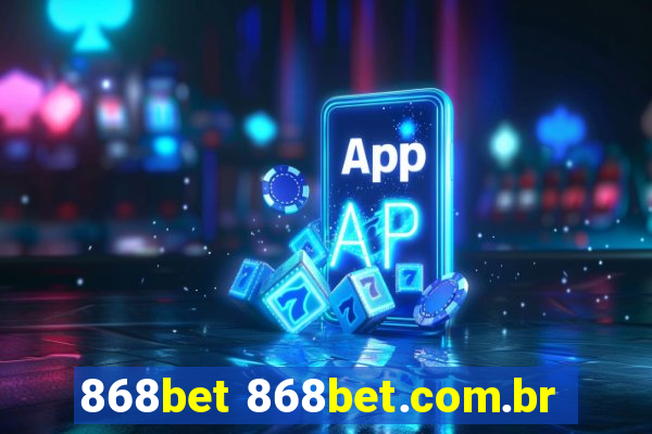 868bet 868bet.com.br