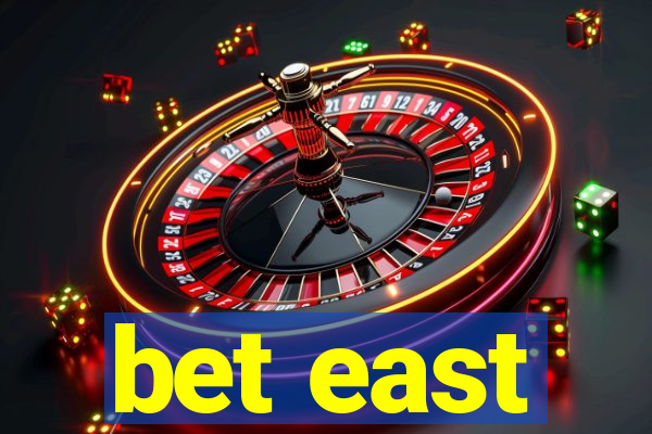 bet east