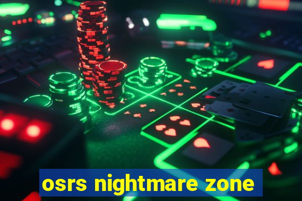 osrs nightmare zone