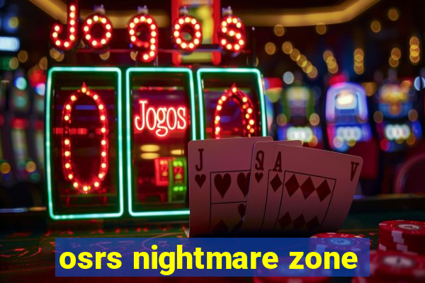 osrs nightmare zone