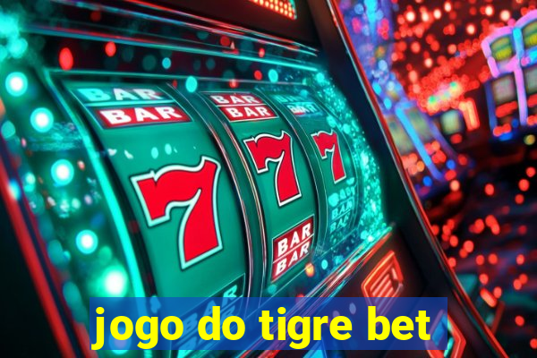 jogo do tigre bet