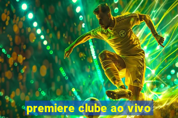 premiere clube ao vivo