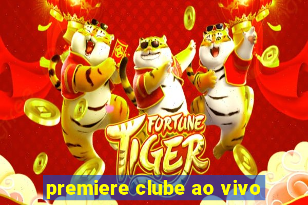 premiere clube ao vivo