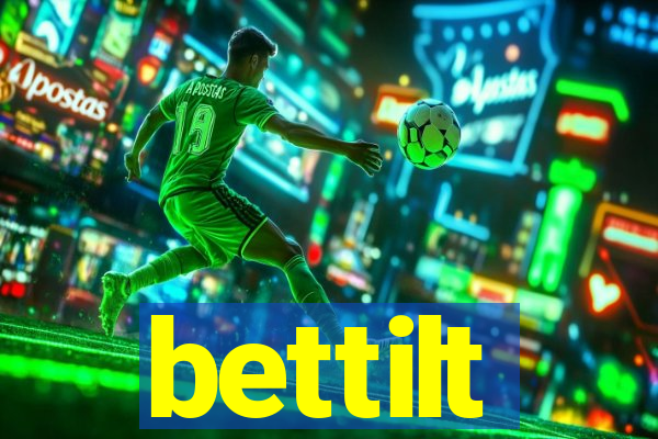 bettilt