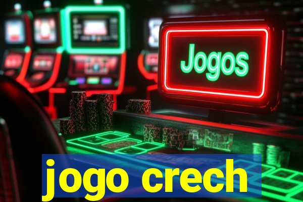 jogo crech