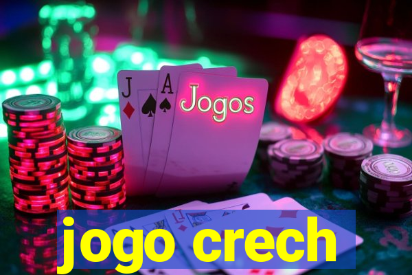 jogo crech