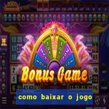 como baixar o jogo do tigre no iphone