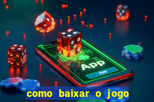 como baixar o jogo do tigre no iphone