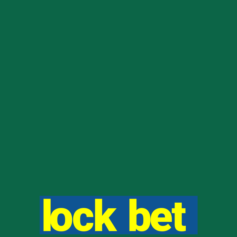 lock bet