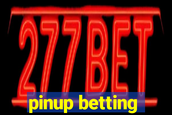 pinup betting