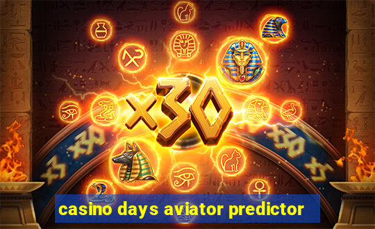 casino days aviator predictor