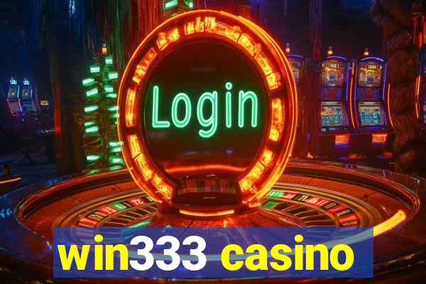 win333 casino