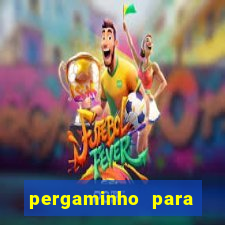 pergaminho para escrever dentro