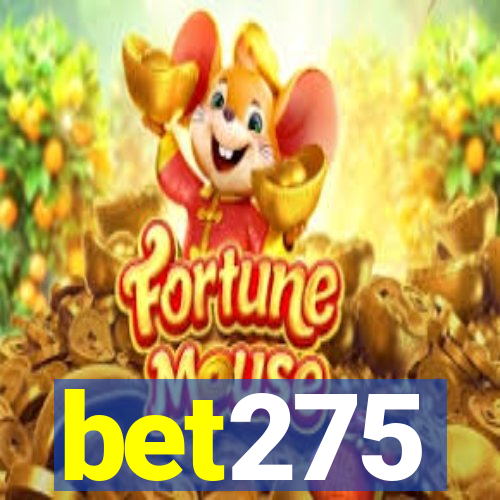 bet275