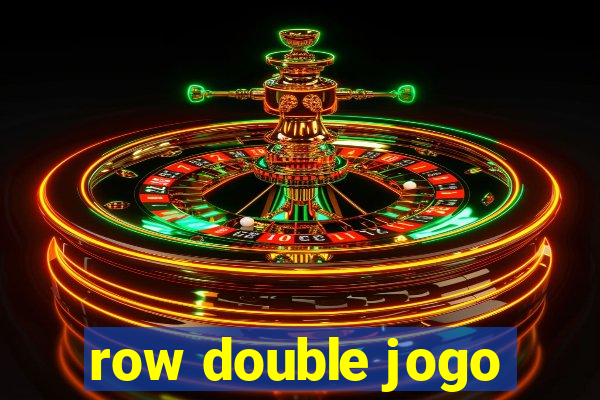 row double jogo