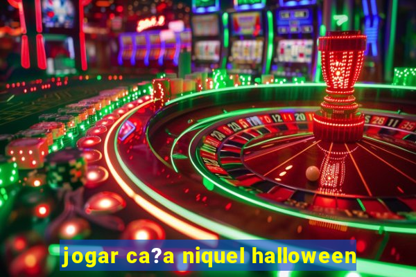 jogar ca?a niquel halloween