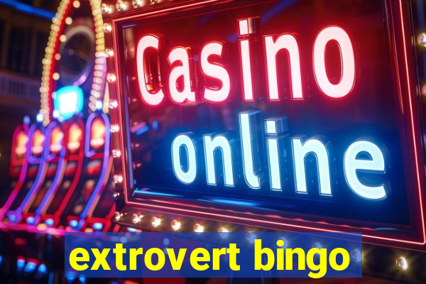 extrovert bingo