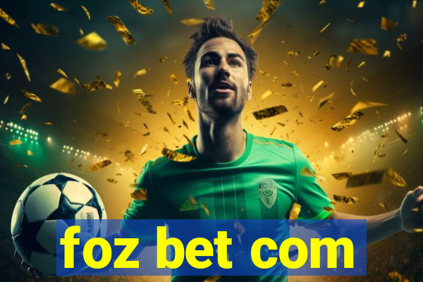 foz bet com