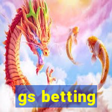 gs betting