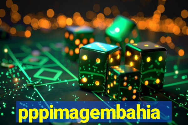 pppimagembahia