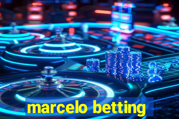 marcelo betting