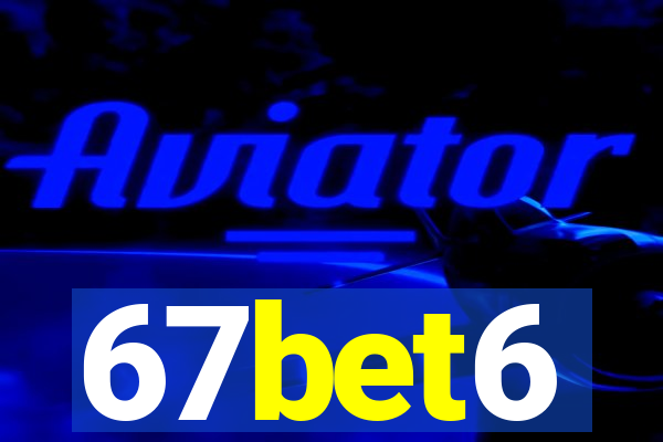 67bet6