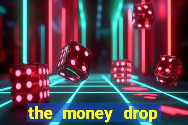 the money drop live casino