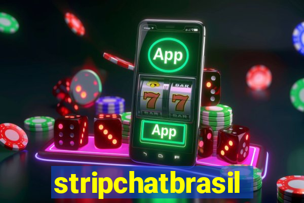 stripchatbrasil