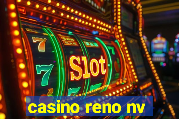 casino reno nv