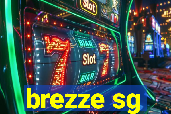 brezze sg