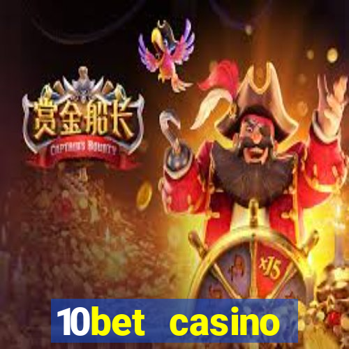 10bet casino welcome bonus