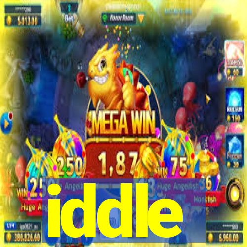 iddle