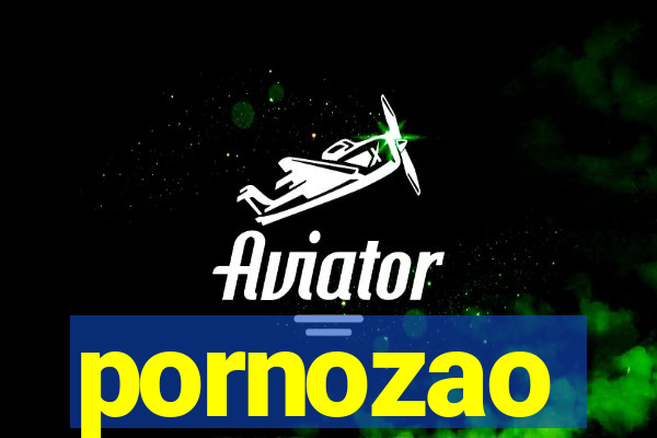 pornozao