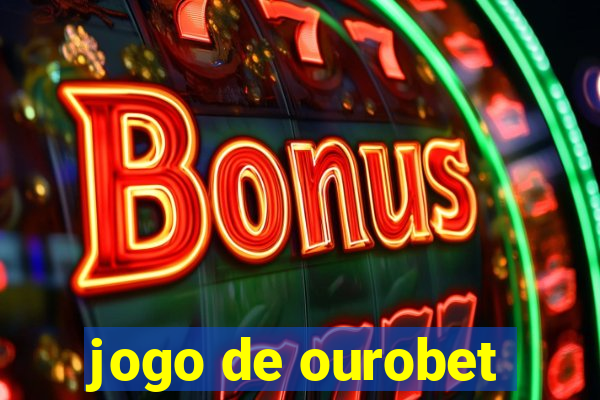 jogo de ourobet