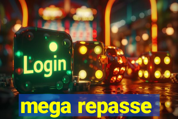 mega repasse