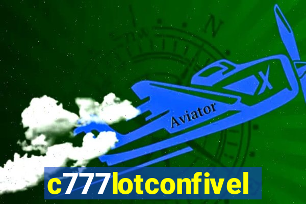 c777lotconfivel