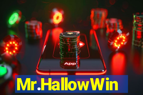 Mr.HallowWin