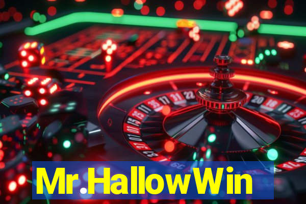 Mr.HallowWin