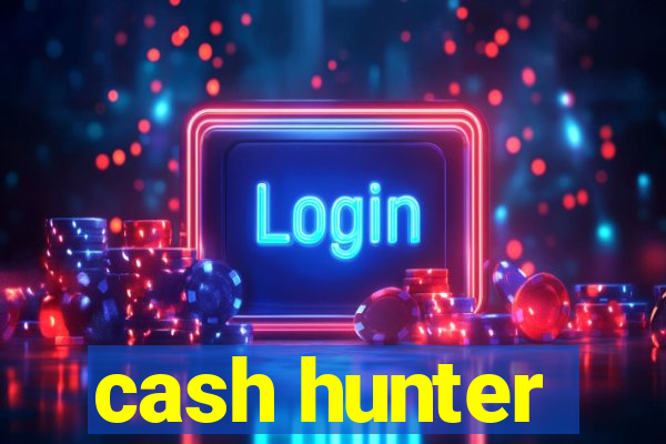 cash hunter