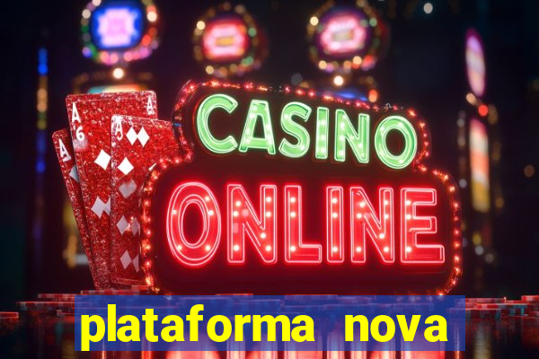 plataforma nova fortune tiger