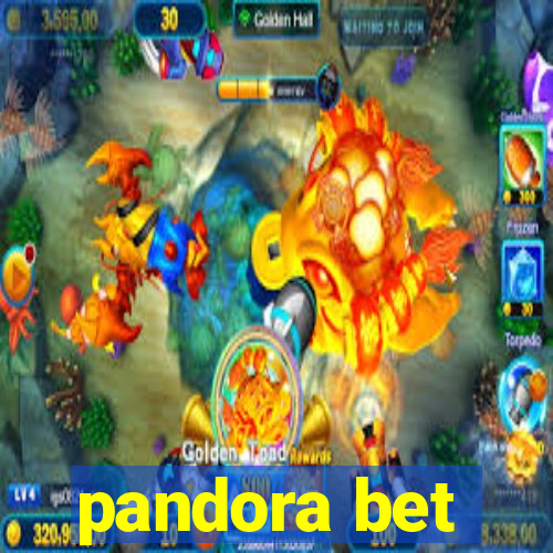 pandora bet