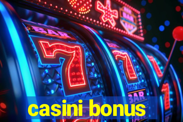 casini bonus