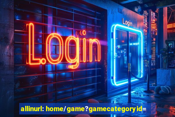 allinurl: home/game?gamecategoryid=