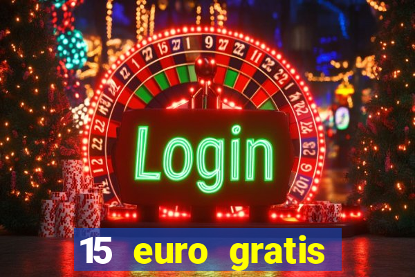 15 euro gratis casino deutschland