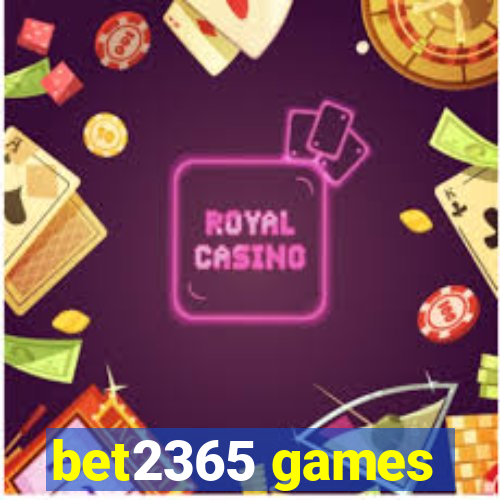 bet2365 games