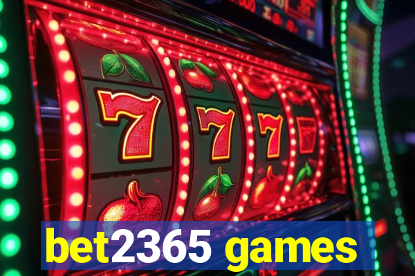 bet2365 games