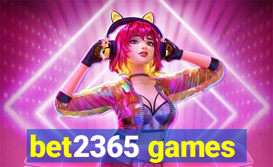 bet2365 games