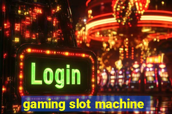 gaming slot machine